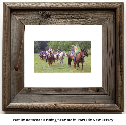 family horseback riding near me in Fort Dix, New Jersey